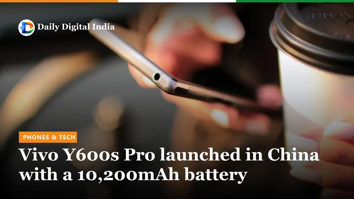 Vivo Y600s Pro launched in China with a 10,200mAh battery